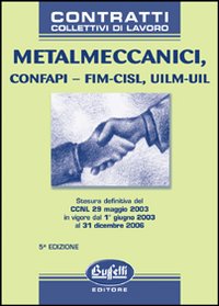 Metalmeccanici. Confapi FIM-CISL, UIM-UIL