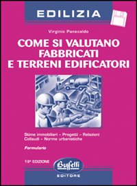 Come si valutano fabbricati e terreni edificatori