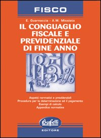 Il conguaglio fiscale e previdenziale di fine anno