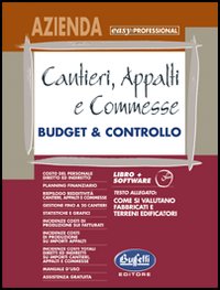 Cantieri, appalti e commesse. Budget & controllo
