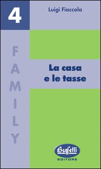 La casa e le tasse