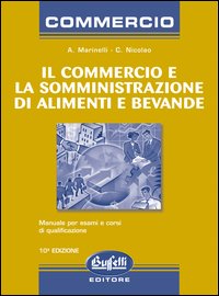 Il commercio e la somministrazione di alimenti e bevande