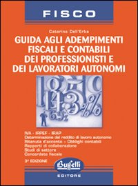 Guida agli adempimenti fiscali e contabili dei professionisti e dei lavoratori autonomi