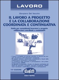Il lavoro a progetto e la collaborazione coordinata e continuativa