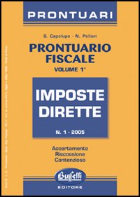 Prontuario fiscale. Vol. 1: Imposte dirette