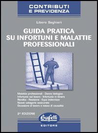 Guida pratica su infortuni e malattie professionali