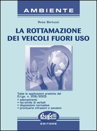 La rottamazione dei veicoli fuori uso