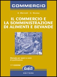 Il commercio e la somministrazione di alimenti e bevande