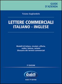 Lettere commerciali. Italiano-inglese