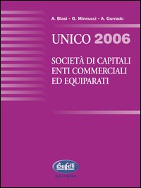 Unico 2006. Società di capitali, enti commerciali, ed quiparati
