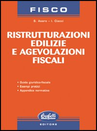 Ristrutturazioni edilizie e agevolazioni fiscali