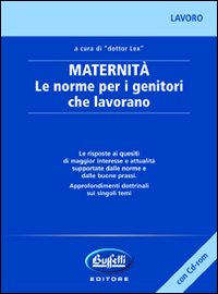Maternità. Le norme per i genitori che lavorano