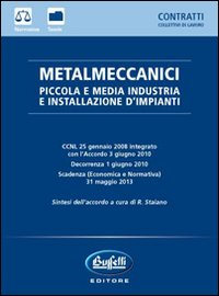 Metalmeccanici. Piccola e media industria e installazione d'impianti