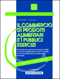Il commercio di prodotti alimentari ed i pubblici esercizi
