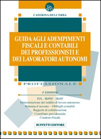 Guida agli adempimenti fiscali e contabili dei professionisti e dei lavoratori autonomi