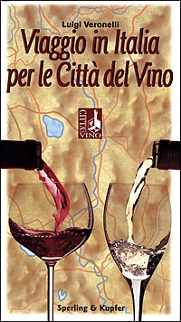Viaggio in Italia per le città del vino