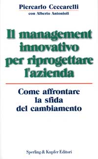 Il management innovativo per riprogettare l'azienda