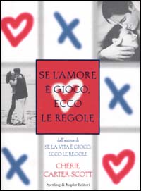 Se l'amore è gioco, ecco le regole