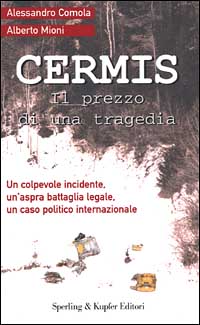 Cermis. Il prezzo di una tragedia