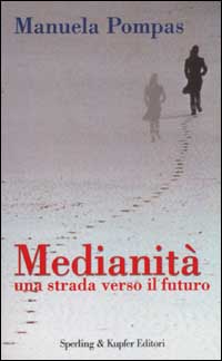 Medianità. Una strada verso il futuro