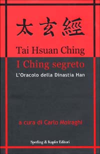 Tai Hsuan Ching. I Ching segreto