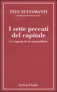 I sette peccati del capitale. La risposta di un imprenditore