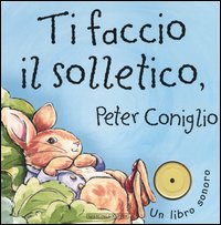 Ti faccio il solletico, Peter Coniglio