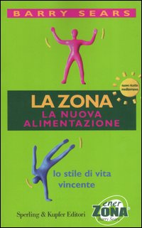 La Zona. La nuova alimentazione