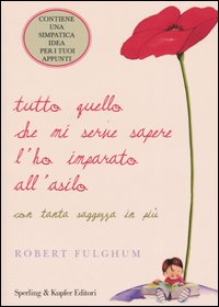 Tutto quello che mi serve sapere l'ho imparato all'asilo