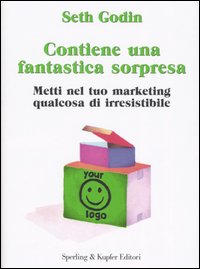 Contiene una fantastica sorpresa. Metti nel tuo marketing qualcosa di irresistibile