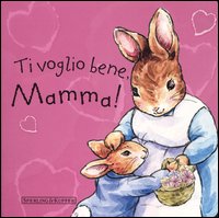 Ti voglio bene mamma