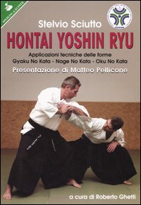 Hontai Yoshin Ryu. Applicazioni tecniche delle forme. Gyaku No Kata-Nage No Kata-Oku No Kata