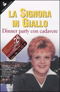 Dinner party con cadavere. La signora in giallo