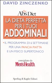 The Abs diet. La dieta perfetta per i tuoi addominali