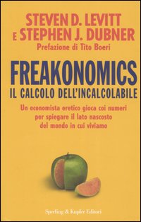 Freakonomics. Il calcolo dell'incalcolabile
