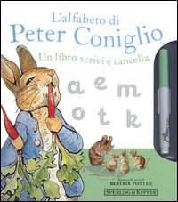 L'alfabeto di Peter Coniglio. Un libro scrivi e cancella