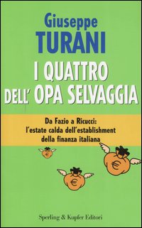 I quattro dell'Opa selvaggia