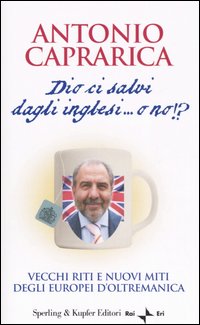 Dio ci salvi dagli inglesi... o no!?