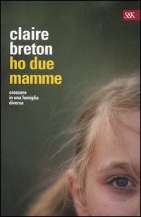 Ho due mamme