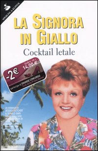 Cocktail letale. La signora in giallo