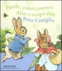 Parole, colori, numeri, alza-e-scopri con Peter Coniglio