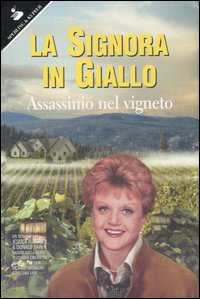 Assassinio nel vigneto. La signora in giallo