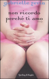 Non ricordo perché ti amo