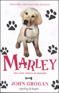 Marley. Un cane unico al mondo