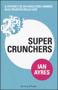 Super crunchers