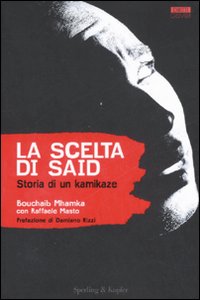 La scelta di Said. Storia di un kamikaze