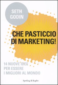 Che pasticcio di marketing!