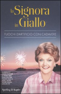 Fuochi d'artificio con cadavere. La signora in giallo