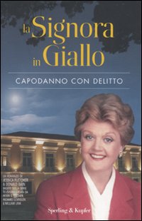 Capodanno con delitto. La signora in giallo