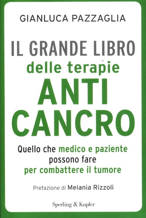 Il grande libro delle terapie anticancro